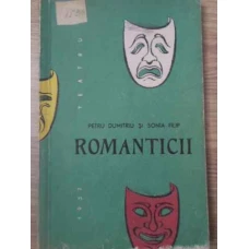 ROMANTICII PIESA IN TREI ACTE (SASE TABLOURI)