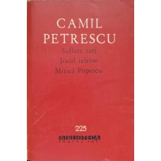 TEATRU. VOL.1 SUFLETE TARI, JOCUL IELELOR, MITICA POPESCU