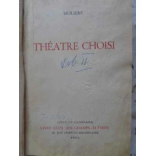 THEATRE CHOISI LE TARTUFFE, LE MISANTHROPE, L'AVARE, LE BOURGEOIS GENTILHOMME