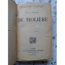 THEATRE COMPLET. L'ECOLE DES FEMMES. L'IMPROMPTU DE VERSAILLES. LE MARIAGE FORCE. LA PRINCESSE D'ELI