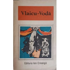 VLAICU-VODA, O ANTOLOGIE DE DRAMATURGIE ROMANEASCA CHIRITA IN PROVINTIE, RAZVAN SI VIDRA, O SCRISOARE PIERDUTA, APUS DE SOARE