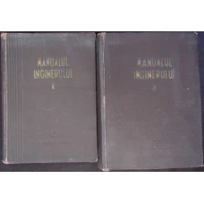 MANUALUL INGINERULUI VOL.1-2 MATEMATICA, FIZICA, CALDURA; MECANICA, REZISTENTA MATERIALELOR