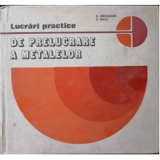 LUCRARI PRACTICE DE PRELUCRARE A METALELOR