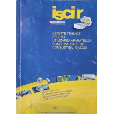 CERINTE TEHNICE PRIVIND UTILIZAREA APARATELOR CONSUMATOARE DE COMBUSTIBILI GAZOSI