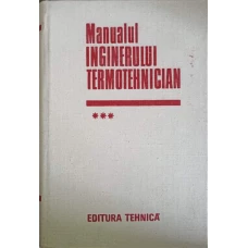 MANUALUL INGINERULUI TERMOTEHNICIAN VOL.3
