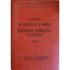 NORME DE PROTECTIE A MUNCII ELECTRIFICARE, CENTRALIZARE, TELECOMANDA NPM/I-CF
