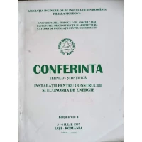CONFERINTA TEHNICO-STIINTIFICA. INSTALATII PENTRU CONSTRUCTII SI ECONOMIA DE ENERGIE