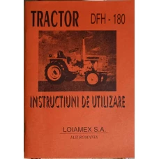 TRACTOR DFH-180, INSTRUCTIUNI DE UTILIZARE