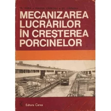 MECANIZAREA LUCRARILOR IN CRESTEREA PORCINELOR