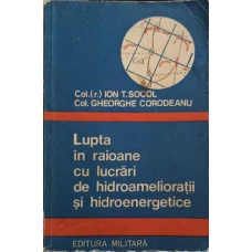 LUPTA IN RAIOANE CU LUCRARI DE HIDROAMELIORATII SI HIDROENERGETICE