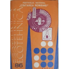 ECOTEHNICA BACAU '86. FESTIVALUL NATIONAL CANTAREA ROMANIEI