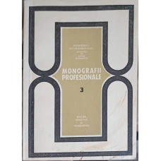 MONOGRAFII PROFESIONALE VOL.3 PROFESIUNI DIN INDUSTRIA CONSTRUCTIILOR DE MASINI SI A PRELUCRARII METALELOR