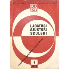 LACATUSI AJUSTORI SCULERI. CALELE PLAN - PARALELE SI UNGHIULARE, AUXILIARE PRETIOASE ALE MUNCII IN SCULARII