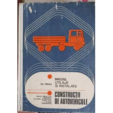 MASINI UTILAJE SI INSTALATII CONSTRUCTII DE AUTOVEHICULE, MANUAL PENTRU CLASA A XII-A