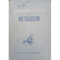 PRELUCRAREA ELECTRICA A METALELOR