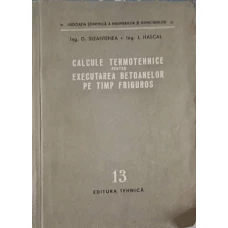CALCULE TERMOTEHNICE PENTRU EXECUTAREA BETOANELOR PE TIMP FRIGUROS