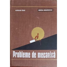 PROBLEME DE MECANICA