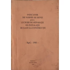 INDICATOR DE NORME DE DEVIZ PENTRU LUCRARI DE REPARATII DE INSTALATII DE GAZE LA CONSTRUCTII