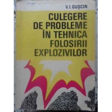 CULEGERE DE PROBLEME IN TEHNICA FOLOSIRII EXPLOZIVILOR