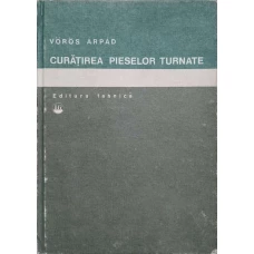 CURATIREA PIESELOR TURNATE