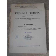 DESENUL TEHNIC CURS PRACTIC (COPERTI LIPSA)