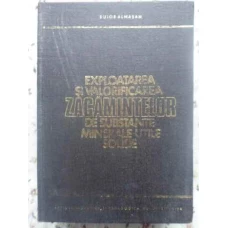 EXPLOATAREA SI VALORIFICAREA ZACAMINTELOR DE SUBSTANTE MINERALE UTILE SOLIDE