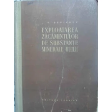 EXPLOATAREA ZACAMINTELOR DE SUBSTANTE MINERALE UTILE