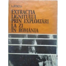 EXTRACTIA LIGNITULUI PRIN EXPLOATARI LA ZI IN ROMANIA
