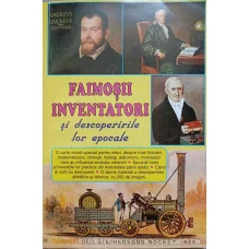 FAIMOSII INVENTATORI SI DESCOPERIRILE LOR EPOCALE