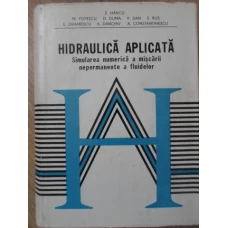 HIDRAULICA APLICATA. SIMULAREA NUMERICA A MISCARII NEPERMANENTE A FLUIDELOR