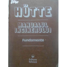 HUTTE MANUALUL INGINERULUI. FUNDAMENTE
