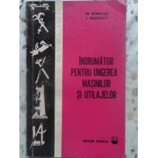 INDRUMATOR PENTRU UNGEREA MASINILOR SI UTILAJELOR