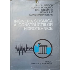 INGINERIA SEISMICA A CONSTRUCTIILOR HIDROTEHNICE