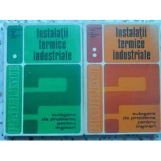 INSTALATII TERMICE INDUSTRIALE VOL.1-2 CULEGERE DE PROBLEME PENTRU INGINERI