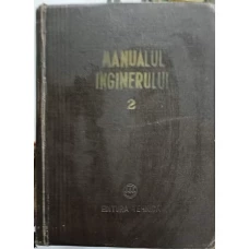 MANUALUL INGINERULUI VOL.2