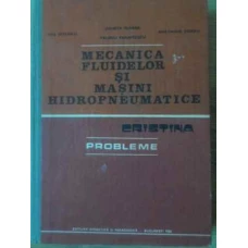 MECANICA FLUIDELOR SI MASINI HIDROPNEUMATICE PROBLEME