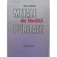 METALE DE INALTA PURITATE