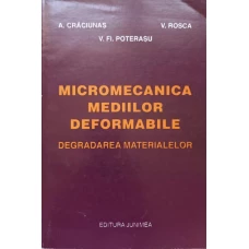 MICROMECANICA MEDIILOR DEFORMABILE, DEGRADAREA MATERIALELOR