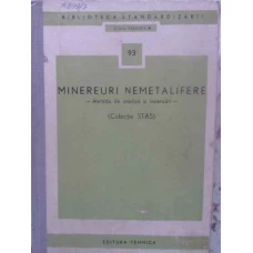 MINEREURI NEMETALIFERE METODE DE ANALIZA SI INCERCARI (COLECTIE STAS)