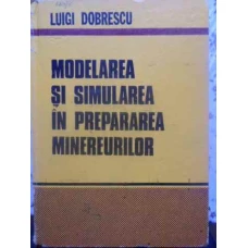 MODELAREA SI SIMULAREA IN PREPARAREA MINEREURILOR