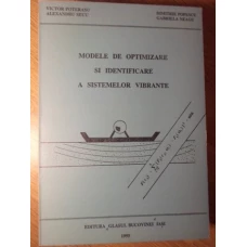 MODELE DE OPTIMIZARE SI IDENTIFICARE A SISTEMELOR VIBRANTE
