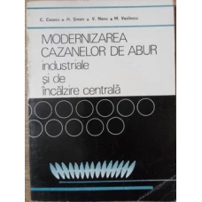 MODERNIZAREA CAZANELOR DE ABUR INDUSTRIALE SI DE INCALZIRE CENTRALA
