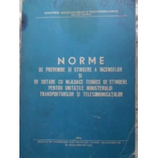 NORME DE PREVENIRE SI STINGERE A INCENDIILOR...