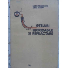 OTELURI INOXIDABILE SI REFRACTARE
