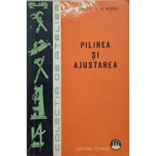 PILIREA SI AJUSTAREA