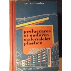 PRELUCRAREA SI SUDAREA MATERIALELOR PLASTICE