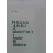 PRELUCRAREA STATISTICA SI INFORMATIONALA A DATELOR DE MASURARE