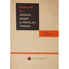 PROBLEME DE APARATE, MASINI SI INSTALATII TERMICE 