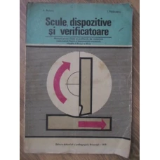 SCULE, DISPOZITIVE SI VERIFICATOARE