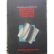 SEISMOLOGIA EXPLOZIILOR CONTROLATE DIN INDUSTRIE
